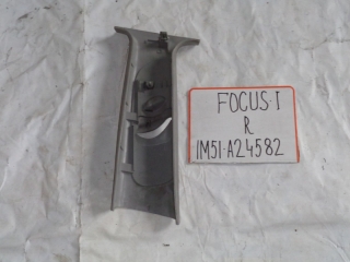 Накладка на стойку, FORD, FOCUS, DNW, Ford Zetec 2.0, 2002, R, верх, 1M51-A24582