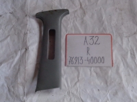 Накладка на стойку, NISSAN, CEFIRO WAGON, A32, VQ20DE, 1998, R, верх, 76913-40000